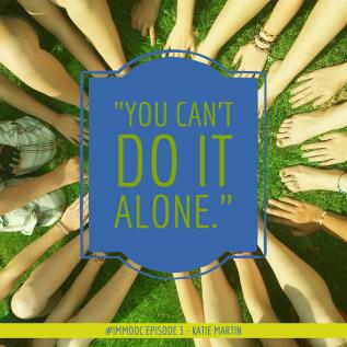 IMMOOC 3 You cant do it alone